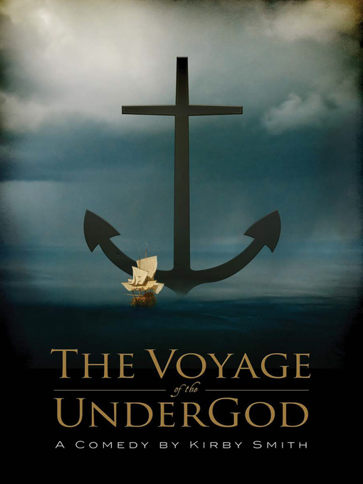 Title details for The Voyage of the UnderGod by Kirby Smith - Available